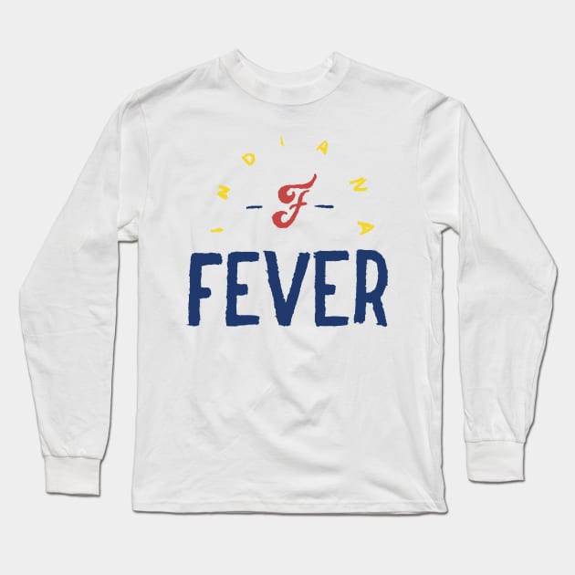 Indiana Feveeeer 04 Long Sleeve T-Shirt by Very Simple Graph